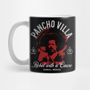 Pancho Villa: Rebel with a Cause Mug